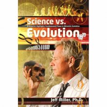 Cover art for Science Vs. Evolution: A Scientist Highlights Fundamental Flaws in Atheistic Evolution by Jeff Miller (2013-05-04)