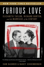 Cover art for Furious Love: Elizabeth Taylor, Richard Burton, and the Marriage of the Century