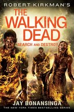 Cover art for Robert Kirkman's The Walking Dead: Search and Destroy (The Walking Dead Series, 7)