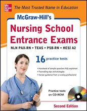Cover art for McGraw-Hill's Nursing School Entrance Exams with CD-ROM, 2nd Edition: Strategies + 16 Practice Tests