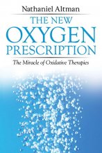 Cover art for The New Oxygen Prescription: The Miracle of Oxidative Therapies