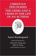 Cover art for Christian Discourses : Kierkegaard's Writings, Vol 17 (Kierkegaard's Writings, 59)