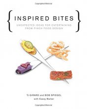 Cover art for Inspired Bites: Unexpected Ideas for Entertaining from Pinch Food Design