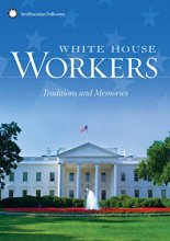 Cover art for White House Workers: Traditions and Memories