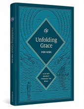 Cover art for Unfolding Grace for Kids: A 40-Day Journey through the Bible