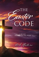 Cover art for The Easter Code: A 40-Day Journey to the Cross (The Code Series)