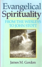 Cover art for Evangelical Spirituality: From the Wesleys to John Stott