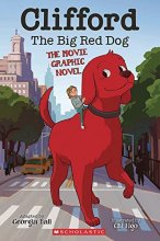 Cover art for Clifford the Big Red Dog: The Movie Graphic Novel