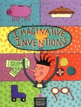 Cover art for Imaginative Inventions: The Who, What, Where, When, and Why of Roller Skates, Potato Chips, Marbles, and Pie (and More!)