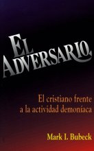 Cover art for El Adversario: El Cristiano Frente a la Actividad Demoniaca (Spanish Edition)