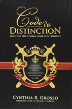 Cover art for Code of Distinction: Reflecting Your Personal Brand With Excellence