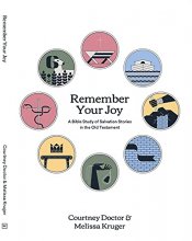 Cover art for Remember Your Joy: A Bible Study of Salvation Stories in the Old Testament