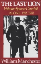 Cover art for The Last Lion: Winston Spencer Churchill, Alone 1932-1940