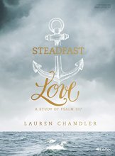 Cover art for Steadfast Love - Leader Kit: A Study of Psalm 107