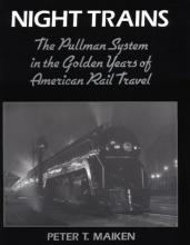 Cover art for Night Trains: The Pullman Systems in the Golden Years of American Rail Travel