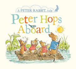 Cover art for Peter Hops Aboard: A Peter Rabbit Tale