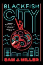 Cover art for Blackfish City: A Novel