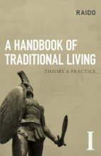 Cover art for A Handbook of Traditional Living: Theory & Practice