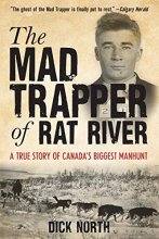 Cover art for Mad Trapper of Rat River: A True Story Of Canada's Biggest Manhunt