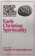 Cover art for Early Christian Spirituality: Sources of Early Christian Thought