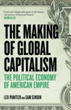 Cover art for The Making Of Global Capitalism: The Political Economy Of American Empire