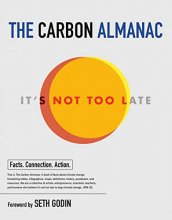 Cover art for The Carbon Almanac: It's Not Too Late