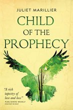 Cover art for Child of the Prophecy: Book Three of the Sevenwaters Trilogy (The Sevenwaters Trilogy, 3)