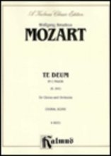 Cover art for Te Deum, K. 141: SATB (Orch.) (Latin Language Edition) (Kalmus Edition) (Latin Edition)