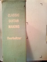Cover art for Classic Guitar Making