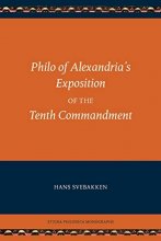 Cover art for Philo of Alexandria's Exposition of the Tenth Commandment (Studia Philonica Monographs)