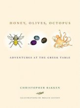 Cover art for Honey, Olives, Octopus: Adventures at the Greek Table