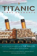 Cover art for Titanic, First Accounts: (Penguin Classics Deluxe Edition)