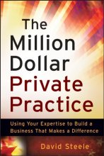 Cover art for The Million Dollar Private Practice: Using Your Expertise to Build a Business That Makes a Difference