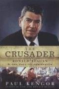 Cover art for The Crusader: Ronald Reagan and the Fall of Communism