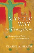 Cover art for The Mystic Way of Evangelism: A Contemplative Vision for Christian Outreach
