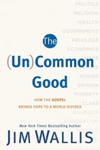 Cover art for (Un)Common Good: How The Gospel Brings Hope To A World Divided
