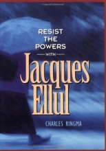 Cover art for Resist the Powers (with Jacques Ellul)