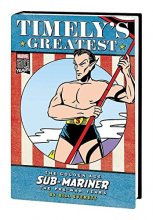 Cover art for TIMELYS GREATEST GOLDEN AGE SUB-MARINER - Direct Market