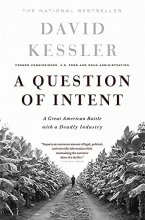 Cover art for A Question Of Intent: A Great American Battle With A Deadly Industry (Great American Battle with with a Deadly Industry)