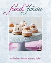 Cover art for French Fancies: and other adorable bite-size bakes