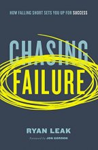 Cover art for Chasing Failure: How Falling Short Sets You Up for Success