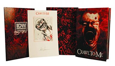 Cover art for Crawl to Me Deluxe Limited Red Label Edition IDW Publishing