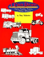 Cover art for I Can Draw Cars, Trucks, Trains, & Other Wheels