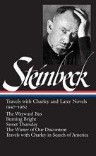 Cover art for John Steinbeck: Travels with Charley and Later Novels 1947-1962: The Wayward Bus / Burning Bright / Sweet Thursday / The Winter of Our Discontent (Library of America)
