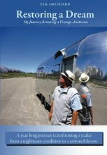 Cover art for Restoring a Dream: My Journey Restoring a Vintage Airstream