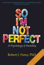 Cover art for So I'm Not Perfect: A Psychology of Humility