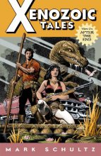 Cover art for Xenozoic Tales, Volume 1: After The End