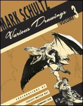 Cover art for Mark Schultz: Various Drawings Volume Three, Limited signed edition