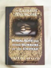 Cover art for The Lazarus syndrome: Burial alive and other horrors of the undead
