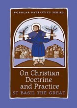 Cover art for On Christian Doctrine and Practice, PPS 47 (Popular Patristics)